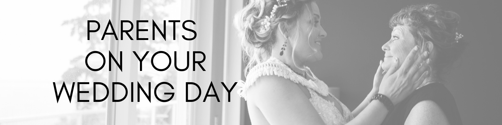 Bride in a white wedding dress smiles and gently holds her mother’s face, sharing an emotional moment in Snohomish. The text reads, Parents on your wedding day. Snohomish Wedding Photography