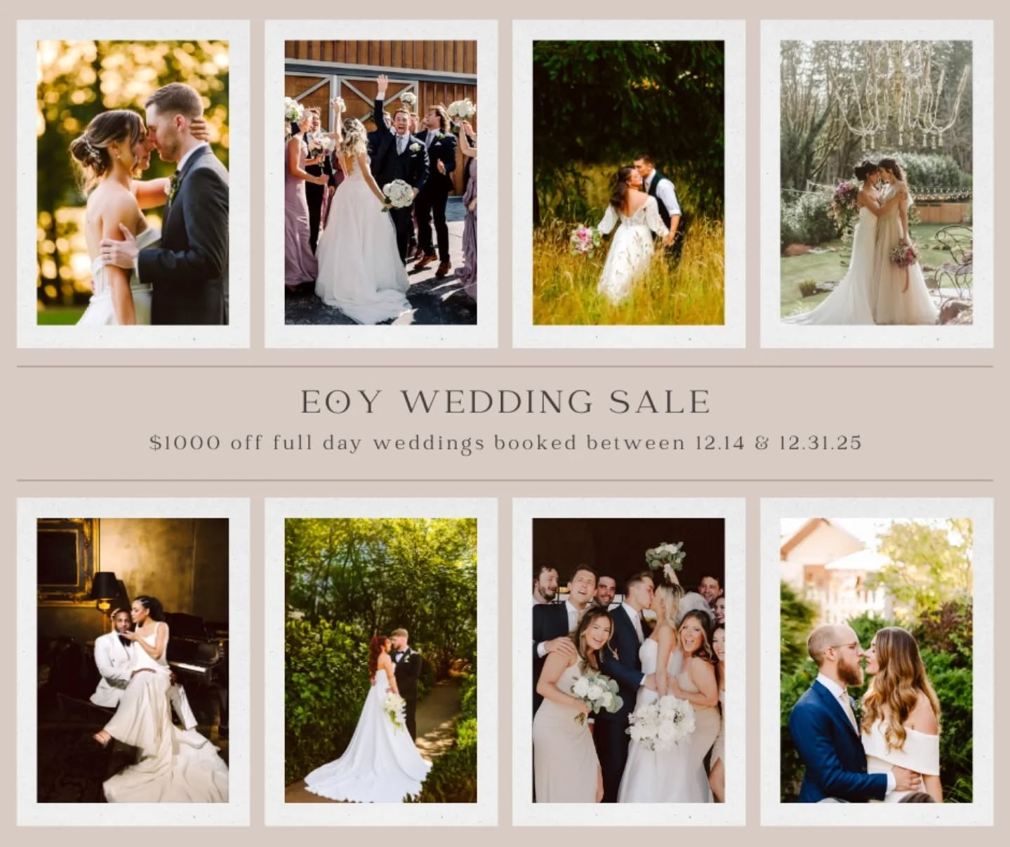 $1000 off any full day wedding package booked between December 14 and 31, 2025. 

Inquire via DM or at our website.