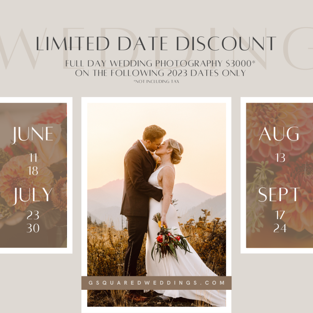 limited date sale 2023 Seattle and Snohomish Wedding and Engagement Photography by GSquared Weddings Photography