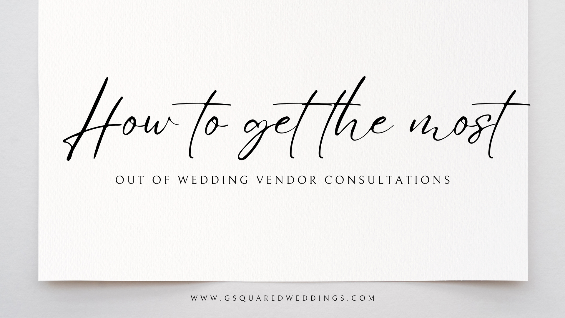 How to get the most out of wedding vendor consultations