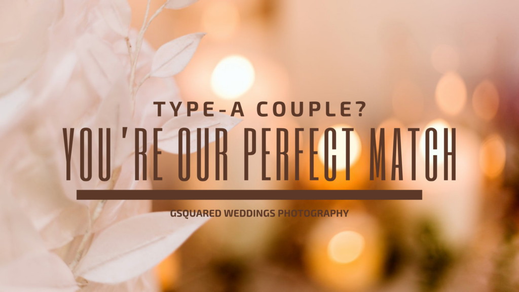 Snohomish Wedding Photographer GSquared Weddings Blurred candles and leaves create a dreamy background with text overlay: Type-A Couple? Youre the Perfect Fit for Us. Csquared Weddings Photography. Serving Seattle, Snohomish and Orlando