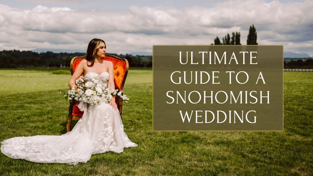 Snohomish Wedding Photographer GSquared Weddings Woman in a wedding dress sits on a red chair in a grassy field, holding a bouquet. Text on the image reads, Ultimate Guide to a Snohomish Wedding. Tall trees and a cloudy sky form the backdrop. Serving Seattle, Snohomish and Orlando